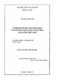 Luận văn Thạc sĩ Luật học: Về hợp đồng mua bán hàng hóa với thương nhân nước ngoài theo pháp luật Việt Nam