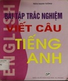 Trắc nghiệm viết câu tiếng Anh