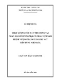 Luận văn Thạc sĩ Kinh tế: Chất lượng cho vay tiêu dùng tại Ngân hàng Thương mại Cổ phần Việt Nam Thịnh Vượng – Trung tâm cho vay tiêu dùng miền Bắc