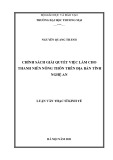 Luận văn Thạc sĩ Kinh tế: Chính sách giải quyết việc làm cho thanh niên nông thôn trên địa bàn tỉnh Nghệ An