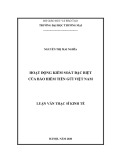 Luận văn Thạc sĩ Kinh tế: Hoạt động Kiểm soát đặc biệt của Bảo hiểm tiền gửi Việt Nam