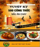 Ebook Tuyệt kỹ 500 công thức nấu ăn chay: Phần 2