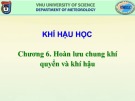 Bài giảng Khí hậu học: Chương 6 – ĐH KHTN Hà Nội