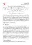 Ứng dụng công nghệ viễn thám và hệ thống thông tin địa lý (GIS) trong đánh giá diễn biến bãi bồi vùng ven biển cửa sông Ba Lạt giai đoạn 1965 - 2015