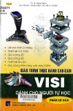 Giáo trình thực hành CAD-CAM: VISI dành cho người tự học (Phần cơ bản) - Phần 1