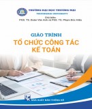 Giáo trình Tổ chức công tác kế toán: Phần 2 - PGS. TS. Đoàn Vân Anh, PGS. TS. Phạm Đức Hiếu (Chủ biên)