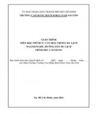 Giáo trình Văn hóa trong du lịch (Nghề: Hướng dẫn du lịch - Cao đẳng): Phần 2 - Trường Cao đẳng Bách Khoa Nam Sài Gòn