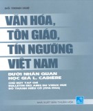 Vài nét về văn hóa, tôn giáo, tín ngưỡng Việt Nam dưới nhãn quan học giả L. Cadiere: Phần 1