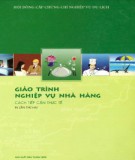 Giáo trình Nghiệp vụ nhà hàng: Cách tiếp cận thực tế (In lần thứ 2) - Phần 2