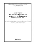 Giáo trình Nguyên lý cắt (Nghề: Cắt gọt kim loại - Cao đẳng nghề): Phần 1 - Tổng cục Dạy nghề