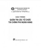 Giáo trình Quản trị các tổ chức tài chính phi ngân hàng: Phần 2