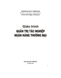 Giáo trình Quản trị tác nghiệp ngân hàng thương mại: Phần 1