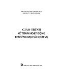 Giáo trình Kế toán hoạt động thương mại và dịch vụ: Phần 1