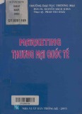 Giáo trình Marketing thương mại quốc tế: Phần 1