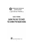 Giáo trình Quản trị các tổ chức tài chính phi ngân hàng: Phần 1