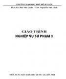 Giáo trình Nghiệp vụ sư phạm 3: Phần 2 - PGS.TS. Bùi Văn Quân và ThS. Nguyễn Văn Linh