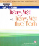 Giáo trình Tiếng Việt và tiếng Việt thực hành: Phần 1 - PGS. TS. Lã Thị Bắc Lý