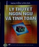 Lý thuyết ngôn ngữ và tính toán: Phần 2 - Nguyễn Văn Ba