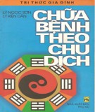 Chữa bệnh theo dịch học: Phần 1