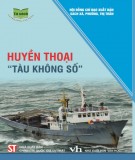 Những câu chuyện huyền thoại về Tàu 0 số: Phần 1