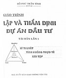 Giáo trình Lập và thẩm định dự án đầu tư (Tái bản lần 1): Phần 2