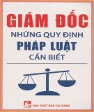 Những quy định pháp luật dành cho giám đốc doanh nghiệp: Phần 2