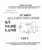 Thuật ngữ dùng trong sửa chữa kỹ nghệ lạnh (Tập 1): Phần 1