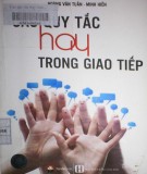 Nghệ thuật giao tiếp và những quy tắc cần biết: Phần 2