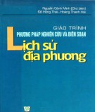 Giáo trình Phương pháp nghiên cứu và biên soạn Lịch sử địa phương: Phần 2