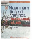 Hỏi - đáp Lịch sử nghìn năm văn hóa Thăng Long - Hà Nội: Phần 1