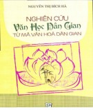 Chuyên luận nghiên cứu văn học dân gian theo hướng giải mã văn hóa dân gian: Phần 2