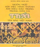 Vai trò của ngôn ngữ trong việc hình thành âm điệu đặc trưng của dân ca Thái ở vùng Tây Bắc Việt Nam: Phần 2