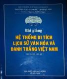 Bài giảng Hệ thống di tích lịch sử văn hóa và danh thắng Việt Nam: Phần 1