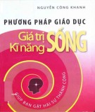 Giáo dục giá trị sống, kĩ năng sống (Tái bản có chỉnh lí): Phần 2