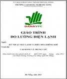 Giáo trình Đo lường điện lạnh (Nghề: Kỹ thuật máy lạnh và điều hòa không khí - Cao đẳng): Phần 2 - Trường CĐ nghề Đà Nẵng