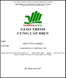 Giáo trình Cung cấp điện (Nghề: Điện công nghiệp): Phần 1 - Trường CĐ nghề Đà Nẵng