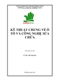 Giáo trình Kỹ thuật chung về ô tô và công nghệ sửa chữa - Trường CĐ Nghề Đà Nẵng