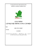 Giáo trình Lắp đặt hệ thống cung cấp điện (Nghề: Điện công nghiệp - Cao đẳng) - Trường CĐ nghề Đà Nẵng