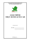 Giáo trình Thực hành Autocad - Trường CĐ Nghề Đà Nẵng