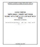 Giáo trình Thiết kế web (Nghề: Sửa chữa và lắp ráp máy tính - Cao đẳng): Phần 2 - Trường Cao đẳng Cơ điện Xây dựng Việt Xô