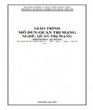 Giáo trình Quản trị mạng (Nghề: Quản trị mạng - Cao đẳng): Phần 2 - Trường Cao đẳng Cơ điện Xây dựng Việt Xô