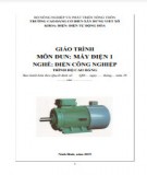 Giáo trình Máy điện 1 (Nghề: Điện công nghiệp - Cao đẳng): Phần 2 - Trường Cao đẳng Cơ điện Xây dựng Việt Xô