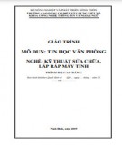 Giáo trình Tin học văn phòng (Nghề: Kỹ thuật sửa chữa, lắp ráp máy tính - Cao đẳng): Phần 2 - Trường Cao đẳng Cơ điện Xây dựng Việt Xô