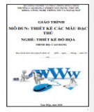 Giáo trình Thiết kế các mẫu đặc thù (Nghề: Thiết kế đồ họa - Cao đẳng): Phần 1 - Trường Cao đẳng Cơ điện Xây dựng Việt Xô