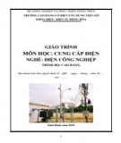 Giáo trình Cung cấp điện (Nghề: Điện công nghiệp - Cao đẳng): Phần 2 - Trường Cao đẳng Cơ điện Xây dựng Việt Xô