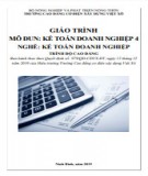 Giáo trình Kế toán doanh nghiệp 4 (Nghề: Kế toán doanh nghiệp - Cao đẳng): Phần 1 - Trường Cao đẳng Cơ điện Xây dựng Việt Xô