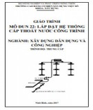 Giáo trình Lắp đặt hệ thống cấp thoát nước công trình (Nghề: Xây dựng dân dụng và công nghiệp - Trung cấp): Phần 2 - Trường Cao đẳng Cơ điện Xây dựng Việt Xô