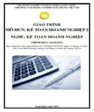 Giáo trình Kế toán doanh nghiệp 2 (Nghề: Kế toán doanh nghiệp - Cao đẳng): Phần 1 - Trường Cao đẳng Cơ điện Xây dựng Việt Xô