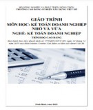 Giáo trình Kế toán doanh nghiệp nhỏ và vừa (Nghề: Kế toán doanh nghiệp - Cao đẳng): Phần 2 - Trường Cao đẳng Cơ điện Xây dựng Việt Xô