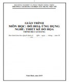 Giáo trình Đồ họa ứng dụng (Nghề: Thiết kế đồ họa - Cao đẳng): Phần 1 - Trường Cao đẳng Cơ điện Xây dựng Việt Xô